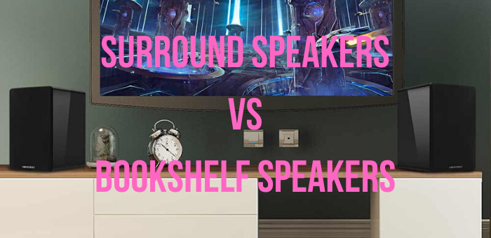 surround speakers vs bookshelf